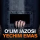“O‘lim jazosi xato qo‘llangan holatlarda bu xatoni to‘g‘rilab bo‘lmaydi” — ekspertlar