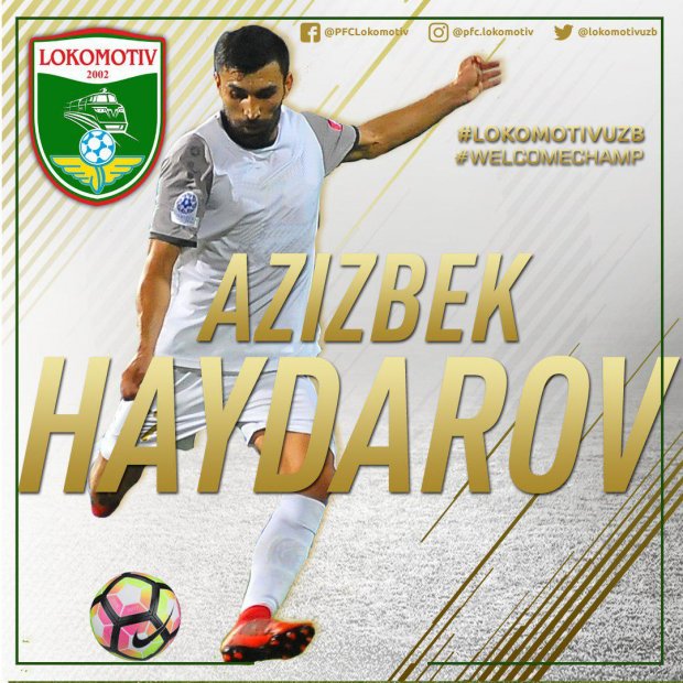 Расман! Азизбек Ҳайдаров - "Локомотив" футболчиси